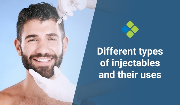 Different types of injectables and their uses